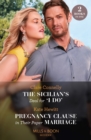 The Sicilian's Deal For 'I Do' / Pregnancy Clause In Their Paper Marriage - eBook