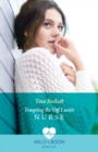 Tempting The Off-Limits Nurse - eBook