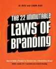 The 22 Immutable Laws of Branding : How to Build a Product or Service into a World-Class Brand - Book