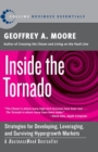 Inside the Tornado : Strategies for Developing, Leveraging, and Surviving Hypergrowth Markets - Book
