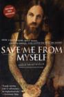 Save Me from Myself : How I Found God, Quit Korn, Kicked Drugs, and Lived to Tell My Story - Book