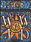 365 WWJD : Daily Answers to What Would Jesus Do? - eBook
