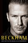 Beckham : Both Feet on the Ground: An Autobiography - eBook