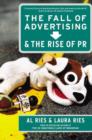 The Fall of Advertising and the Rise of PR - eBook