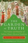 The Garden of Truth : Knowledge, Love, and Action - eBook