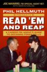 Phil Hellmuth Presents Read 'Em and Reap : A Career FBI Agent's Guide to Decoding Poker Tells - eBook