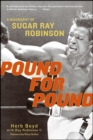 Pound for Pound : A Biography of Sugar Ray Robinson - eBook