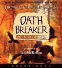 Chronicles of Ancient Darkness #5: Oath Breaker - eAudiobook