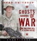 Ghosts of War : The True Story of a 19-Year-Old GI - eAudiobook