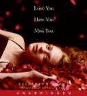 Love You Hate You Miss You - eAudiobook