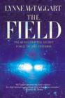 The Field : The Quest for the Secret Force of the Universe - eBook