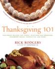 Thanksgiving 101 : Celebrate America's Favorite Holiday with America's Thanksgiving Expert - eBook