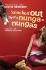 Knocked Out by My Nunga-Nungas : Further, Further Confessions of Georgia Nicolson - eBook
