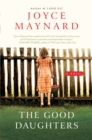 The Good Daughters : A Novel - eBook