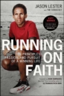 Running on Faith : The Principles, Passion, and Pursuit of a Winning Life - eBook