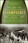 Champagne : How the World's Most Glamorous Wine Triumphed Over War and Hard Times - eBook