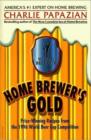 Home Brewer's Gold : Prize-Winning Recipes from the 1996 World Beer Cup Competition - eBook
