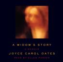A Widow's Story : A Memoir - eAudiobook