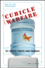 Cubicle Warfare : 101 Office Traps and Pranks - eBook