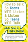 How to Talk So Teens Will Listen and Listen So Teens Will Talk - eBook