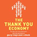 The Thank You Economy - eAudiobook