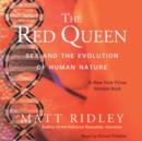 The Red Queen : Sex and the Evolution of Human Nature - eAudiobook