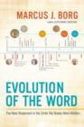 Evolution of the Word : The New Testament in the Order the Books Were Written - eBook