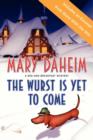 The Wurst Is Yet to Come : A Bed-and-Breakfast Mystery - eBook