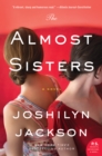 The Almost Sisters : A Novel - eBook