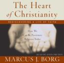 The Heart of Christianity : Rediscovering a Life of Faith - eAudiobook