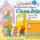 The Berenstain Bears' Class Trip - eAudiobook