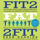 Fit2fat2fit : The Unexpected Lessons from Gaining and Losing 75 lbs on Purpose - eAudiobook
