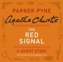 The Red Signal : A Parker Pyne Short Story - eAudiobook