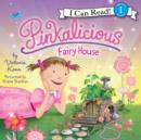 Pinkalicious: Fairy House - eAudiobook