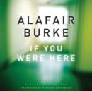 If You Were Here : A Novel of Suspense - eAudiobook