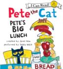 Pete the Cat: Pete's Big Lunch - eAudiobook