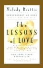 The Lessons of Love : Rediscovering Our Passion for Live When It All Seems Too Hard to Take - eBook