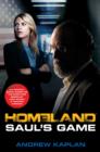 Homeland: Saul's Game : A Homeland Novel - eBook