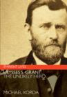 Ulysses S. Grant : The Unlikely Hero - eBook