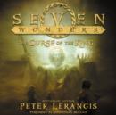 Seven Wonders Book 4: The Curse of the King - eAudiobook