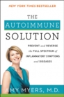 The Autoimmune Solution : Prevent and Reverse the Full Spectrum of Inflammatory Symptoms and Diseases - Book