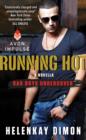 Running Hot : A Bad Boys Undercover Novella - eBook