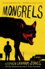 Mongrels : A Novel - eBook