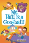 My Weirdest School #12: Ms. Hall Is a Goofball! - eBook
