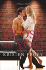 Close to You : A Fusion Novel - eBook