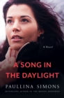 A Song in the Daylight : A Novel - eBook