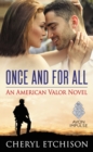 Once and For All : An American Valor Novel - eBook