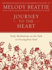 Journey to the Heart : Daily Meditations on the Path to Freeing Your Soul - Book