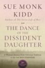 The Dance Of The Dissident Daughter : A Woman's Journey From Christian Tradition To The Sacred Feminine - Book
