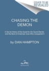 Chasing the Demon : A Secret History of the Quest for the Sound Barrier, and the Band of American Aces Who Conquered It - Book